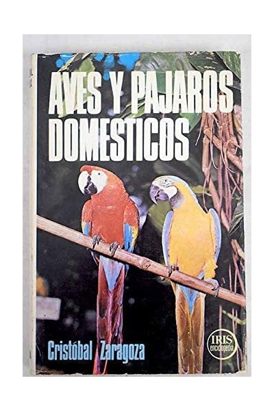 Aves y pájaros domésticos..